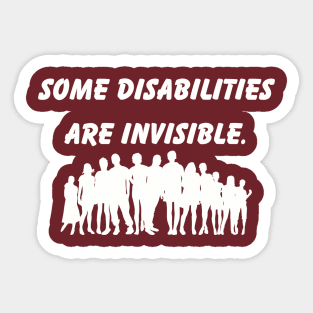 Invisible Disabilities Tee, Invisible Illness Awareness Shirt, Promote Understanding & Compassion, Meaningful Gift for Disability Advocates Sticker